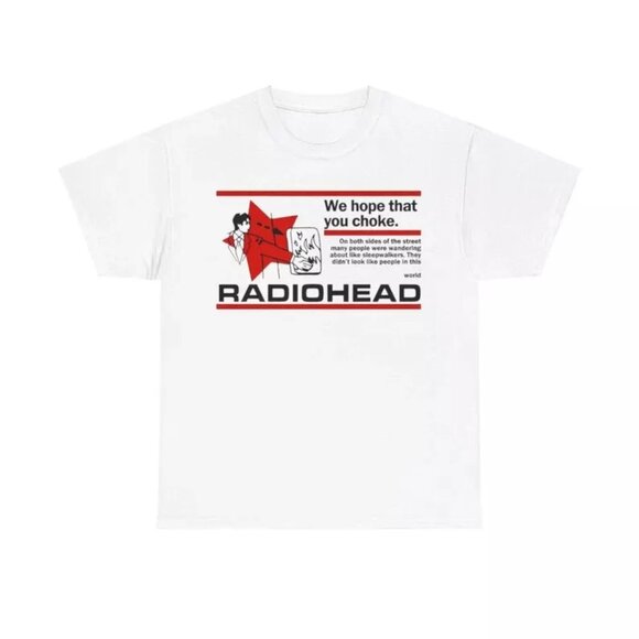 Radiohead T-Shirt We Hope That You Choke Music Band Fan Gift Graphic Tee 92 - Picture 1 of 5